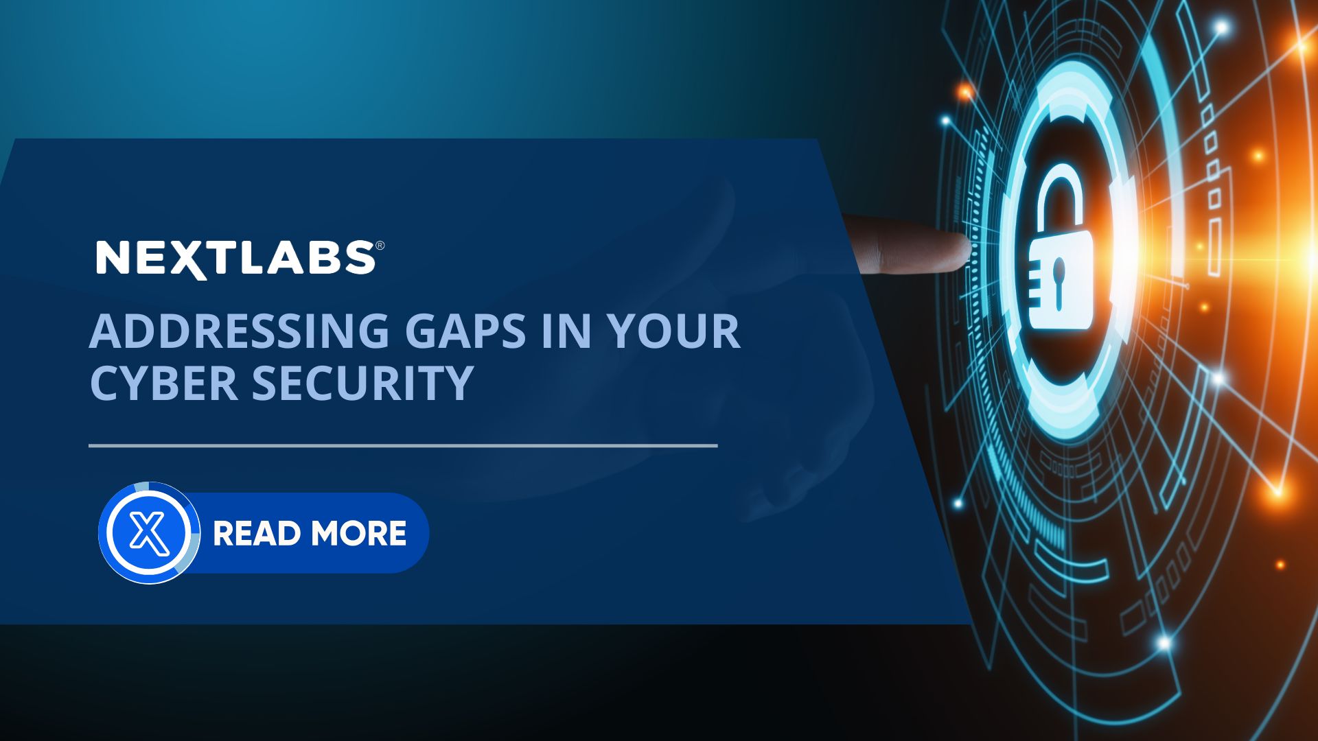 Blog - Addressing Gaps in Your Cyber Security