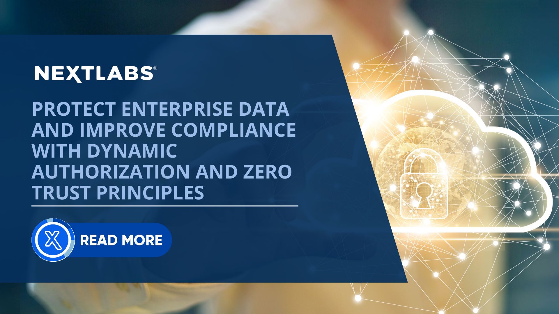 Article - Protect Enterprise Data and Improve Compliance with Dynamic Authorization and Zero Trust Principles