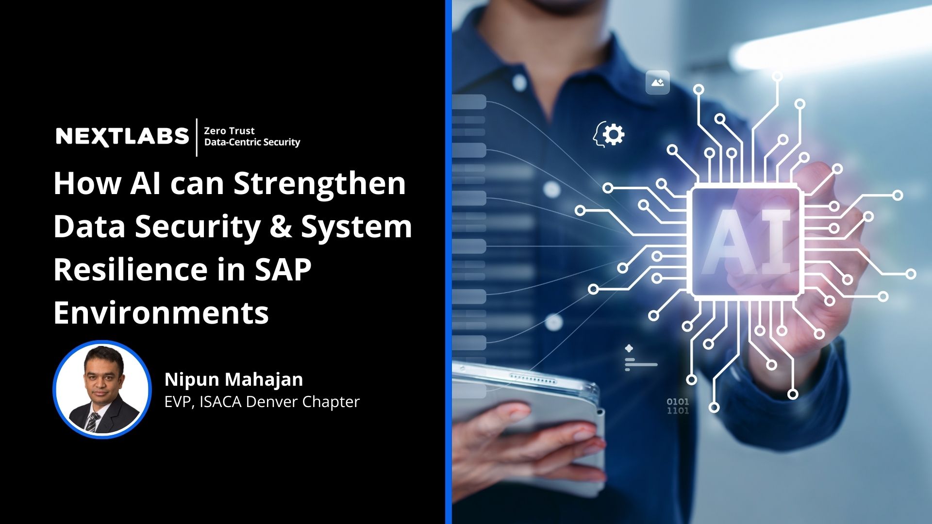 Nipun Mahajan - How AI can Strengthen Data Security & System Resilience in SAP Environments